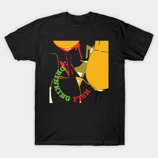 DRINKING FISH T-Shirt